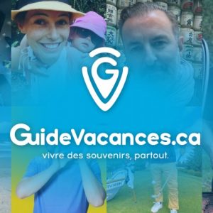Planifiez vos vacances au Québec ou dans le monde grâce à GuideVacances.ca